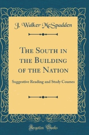 Cover of The South in the Building of the Nation