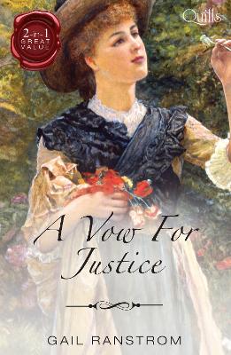 Book cover for Quills - A Vow For Justice/The Courtesan's Courtship/A Wild Justice