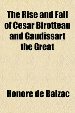 Cover of The Rise and Fall of Cesar Birotteau and Gaudissart the Great