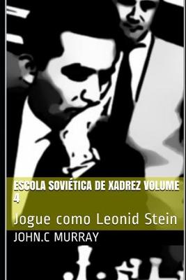 Book cover for Escola Soviética de Xadrez volume 4