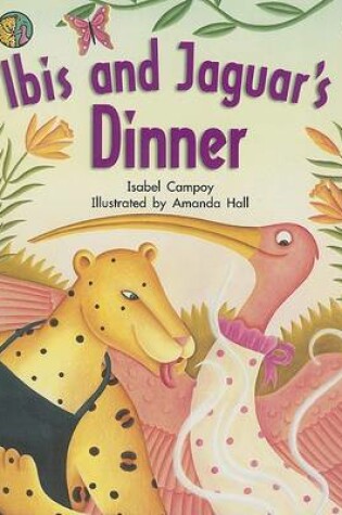 Cover of Ibis and Jaguar's Dinner