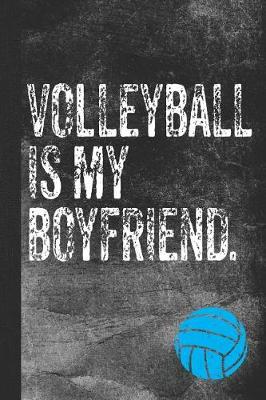 Book cover for Volleyball Is My Boyfriend