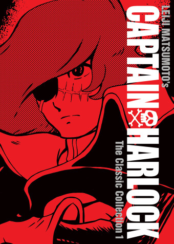 Cover of Captain Harlock: The Classic Collection Vol. 1