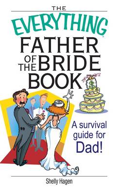 Book cover for The Everything Father Of The Bride Book