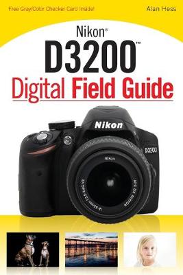 Book cover for Nikon D3200 Digital Field Guide