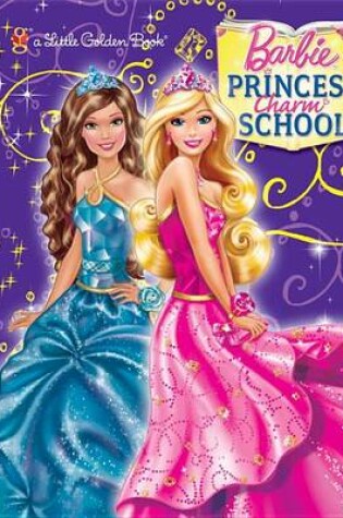 Cover of Princess Charm School Little Golden Book (Barbie)