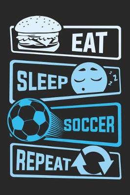 Book cover for Eat Sleep Soccer Repeat