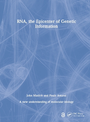 Book cover for RNA, the Epicenter of Genetic Information