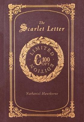 Book cover for The Scarlet Letter (100 Copy Limited Edition)