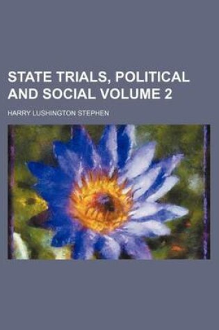 Cover of State Trials, Political and Social Volume 2