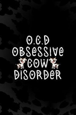 Cover of O.C.D Obsessive Cow Disorder