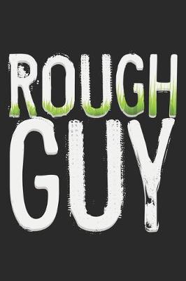 Book cover for Rough Guy