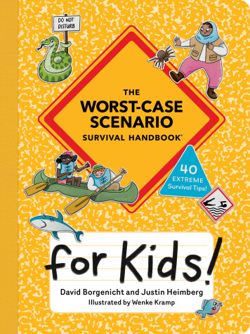 Book cover for The Worst-Case Scenario Survival Handbook for Kids