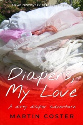 Cover of Diapers, My Love