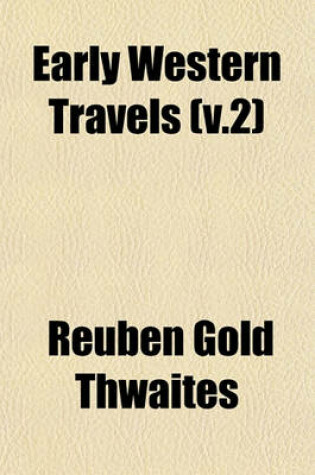 Cover of Early Western Travels (V.2)