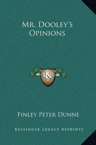 Cover of Mr. Dooley's Opinions