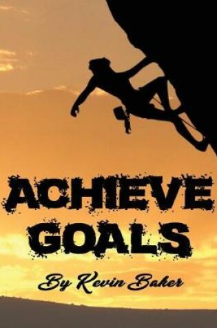 Cover of Achieve Goals