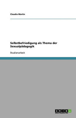 Book cover for Selbstbefriedigung als Thema der Sexualpadagogik