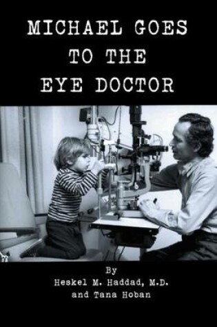Cover of Michael Goes to the Eye Doctor