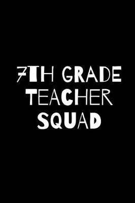 Book cover for Seventh Grade Teacher Squad