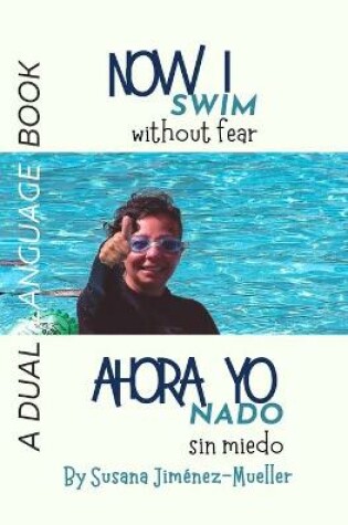 Cover of Now I Swim - Ahora Yo Nado