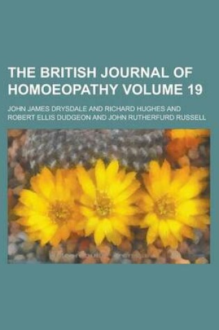 Cover of The British Journal of Homoeopathy Volume 19