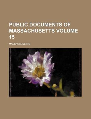 Book cover for Public Documents of Massachusetts Volume 15