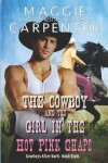Book cover for The Cowboy and the Girl In The Hot Pink Chaps