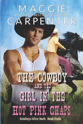 Cover of The Cowboy and the Girl In The Hot Pink Chaps