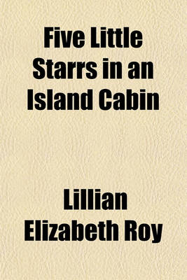 Book cover for Five Little Starrs in an Island Cabin