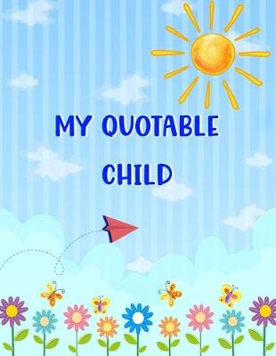 Cover of My Quotable Child