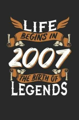 Cover of Life Begins in 2007 the Birth of Legends