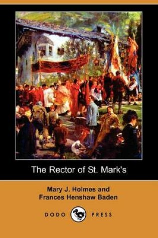 Cover of The Rector of St. Mark's (Dodo Press)