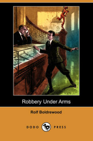 Cover of Robbery Under Arms (Dodo Press)