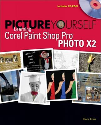 Book cover for Picture Yourself Learning Corel Paint Shop Pro X2