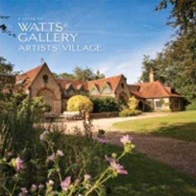 Book cover for A Guide to Watts Gallery - Artists Village