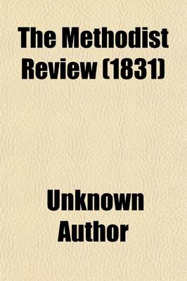 Book cover for The Methodist Review Volume 2; V. 13