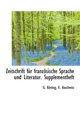 Book cover for Zeitschrift Fur Franzosische Sprache Und Literatur. Supplementheft