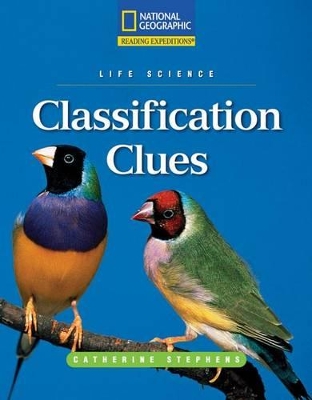 Book cover for Reading Expeditions (Science: Life Science): Classification Clues