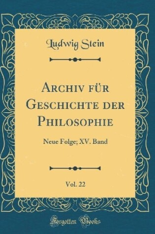 Cover of Archiv Für Geschichte Der Philosophie, Vol. 22