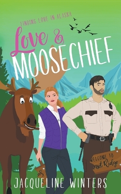 Book cover for Love & Moosechief