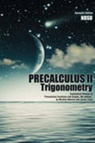 Cover of Precalculus II: Trigonometry: Customized Version of "Precalculus Functions and Graphs, 8th Edition" by Mustafa Munem and James Yizze