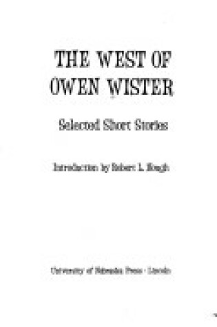 Cover of The West of Owen Wister