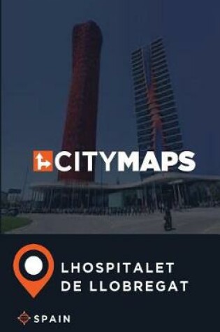 Cover of City Maps Lhospitalet de Llobregat Spain