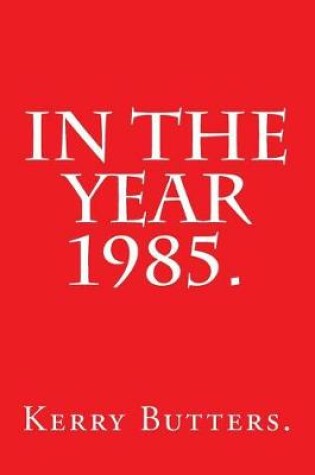 Cover of In the Year 1985.