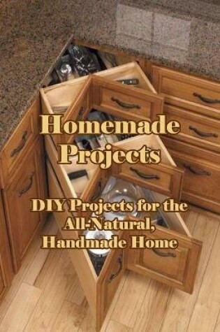 Cover of Homemade Projects