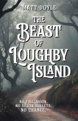 Book cover for The Beast of Loughby Island