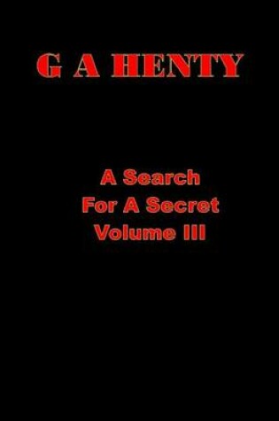 Cover of A Search for a Secret Volume III