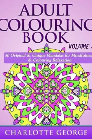 Cover of Adult Colouring Book - Volume 8