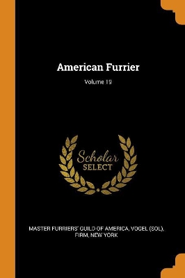 Book cover for American Furrier; Volume 19